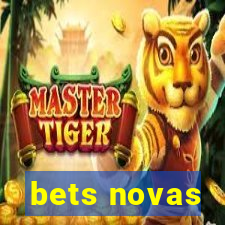 bets novas